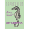 Depression: The Mind-Body, Diet and Lifestyle Connection