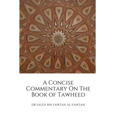 A Concise Commentary On The Book of Tawheed