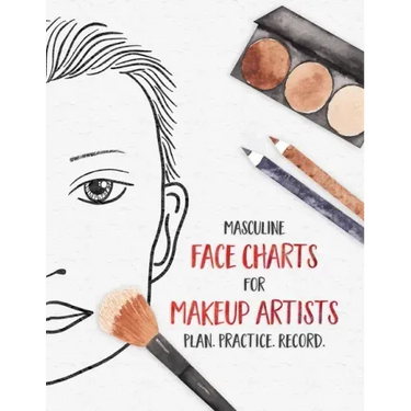 Masculine Face Charts for Makeup Artists - Plan. Practice. Record.: Face Charts for Cosmetology Students, Theater, Film and More