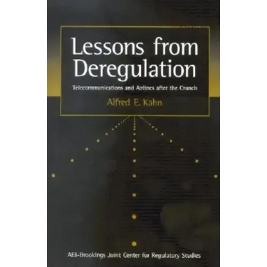 Lessons from Deregulation: Telecommunications and Airlines After the Crunch