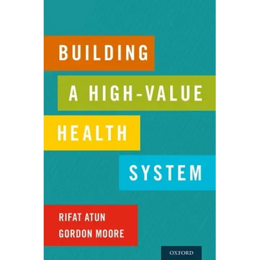 Building a High-Value Health System
