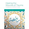 Healing the Wounds of Trauma: Finding Our Comfort in God Participant Book