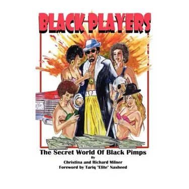 Black Players: The Secret World of Black Pimps
