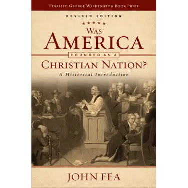 Was America Founded as a Christian Nation? Revised Edition: A Historical Introduction