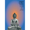 Original Buddhist Sources: A Reader