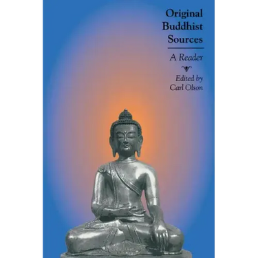 Original Buddhist Sources: A Reader
