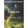 Chiron: Trauma Key