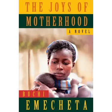The Joys of Motherhood