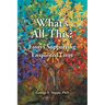 What's All This: Essays Supporting Enspirited Lives