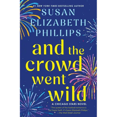 And the Crowd Went Wild: A Chicago Stars Novel