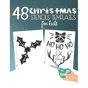 48 Christmas Stencils Templates For Kids: Stencil Book For Kids With 48 Cute Christmas Holiday Clip Arts Templates For Christmas Cutouts Handmade Deco