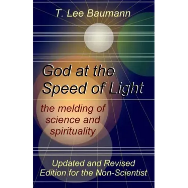 God at the Speed of Light: the melding of science and spirituality