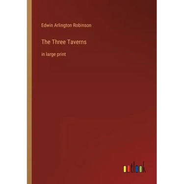 The Three Taverns: in large print