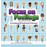Focus on Feelings(R): Increasing Emotional Literacy