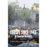 Europe Since 1945: A Concise History