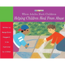 When Adults Hurt Children: Helping Children Heal from Abuse