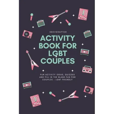 Activity Book for LGBT Couples: Fun activity ideas, quizzes and fill in the blank fun for couples - LGBT Friendly
