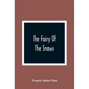 The Fairy Of The Snows