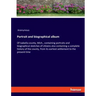 Portrait and biographical album: Of Isabella county, Mich., containing portraits and biographical sketches of citizens also containing a complete hist