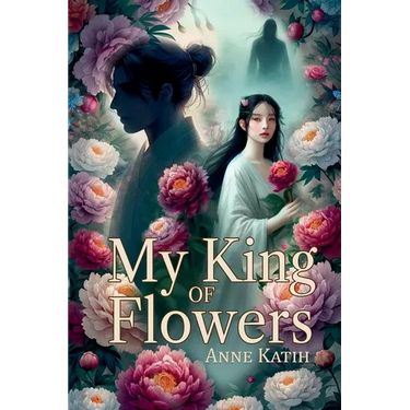 My King of Flowers