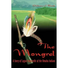 The Mongrel: A Story of Logan Fontenelle of the Omaha Indians