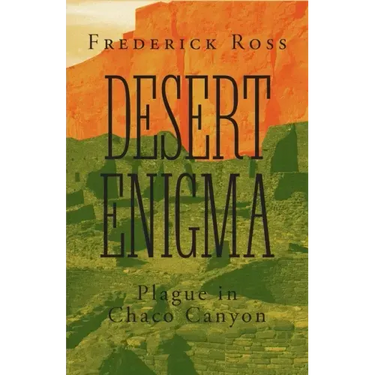 Desert Enigma: Plague in Chaco Canyon