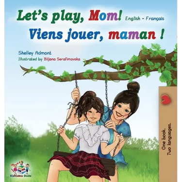 Let's play, Mom!: English French