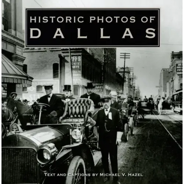 Historic Photos of Dallas