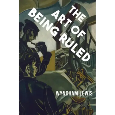 The Art of Being Ruled