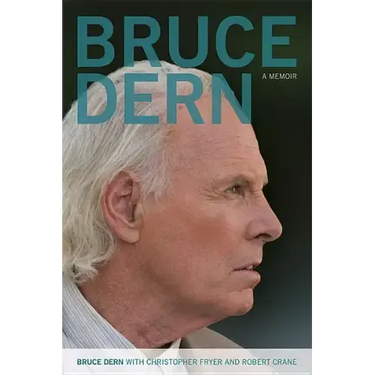 Bruce Dern: A Memoir