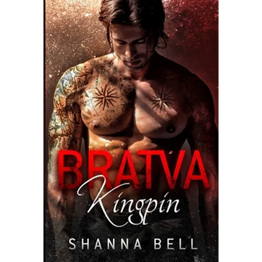 Bratva Kingpin: a dark mafia romance