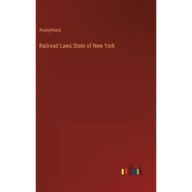 Railroad Laws State of New York