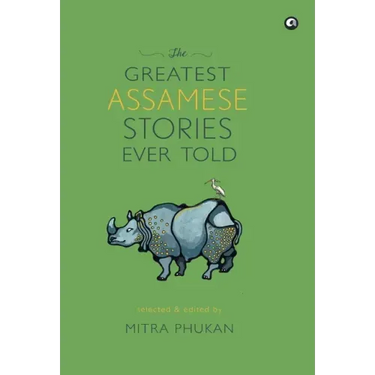 The Greatest Assamese Stories Ever Told