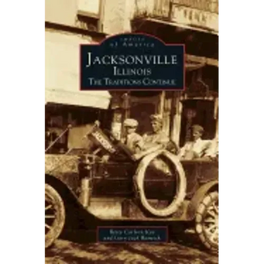 Jacksonville, Illinois: The Traditions Continue