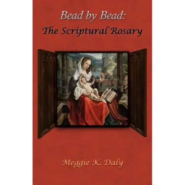 Bead by Bead: The Scriptural Rosary (B&W Version)