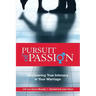 Pursuit of Passion: Discovering True Intimacy in Your Marriage