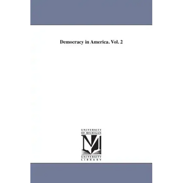 Democracy in America. Vol. 2