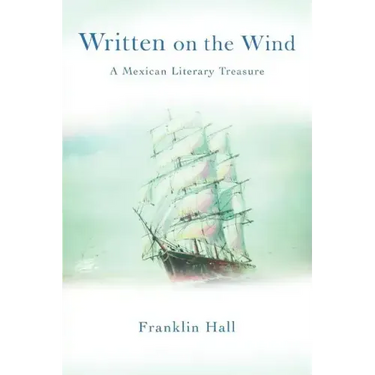 Written on the Wind: A Mexican Literary Treasure