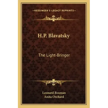 H.P. Blavatsky: The Light-Bringer