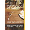 The Psychology of Eating: Food and Emotion