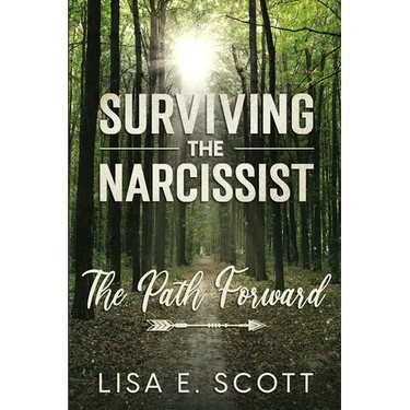The Path Forward: Surviving the Narcissist