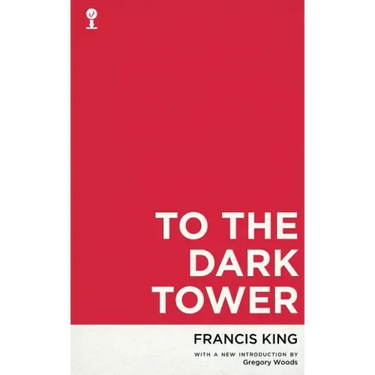 To the Dark Tower (Valancourt 20th Century Classics)
