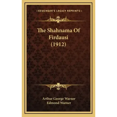 The Shahnama of Firdausi (1912)