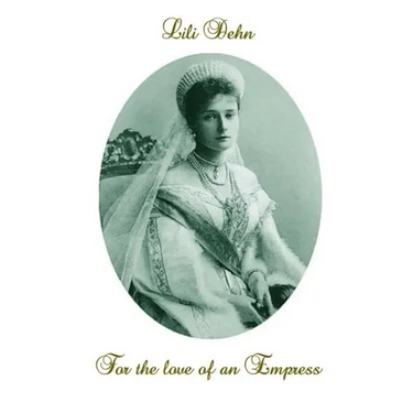 For the love of an Empress: An intimate portrait of Empress Alexandra of Russia