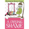 A Dyeing Shame