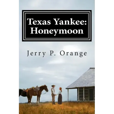 Texas Yankee: Honeymoon