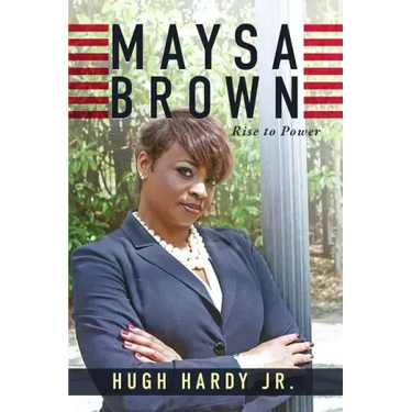Maysa Brown: Rise to Power