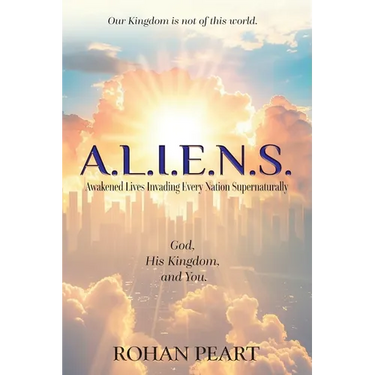 A.L.I.E.N.S.: Awakened Lives Invading Every Nation Supernaturally