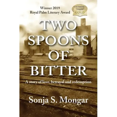 Two Spoons of Bitter: A story of love, betrayal and redemption