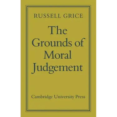 The Grounds of Moral Judgement